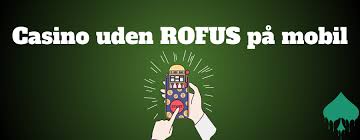 Casino uden ROFUS - Ingen Indbetaling
