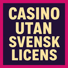 Casino Utan Svensk Licens En Djupdykning i 10 Nyckelfunktioner