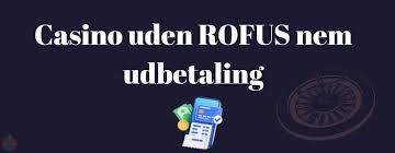 Casinoer uden ROFUS for danske spillere -329762526