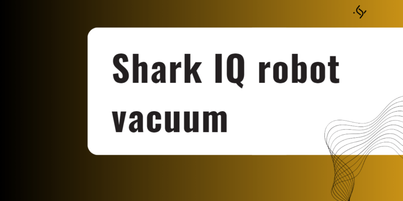Shark IQ robot vacuum