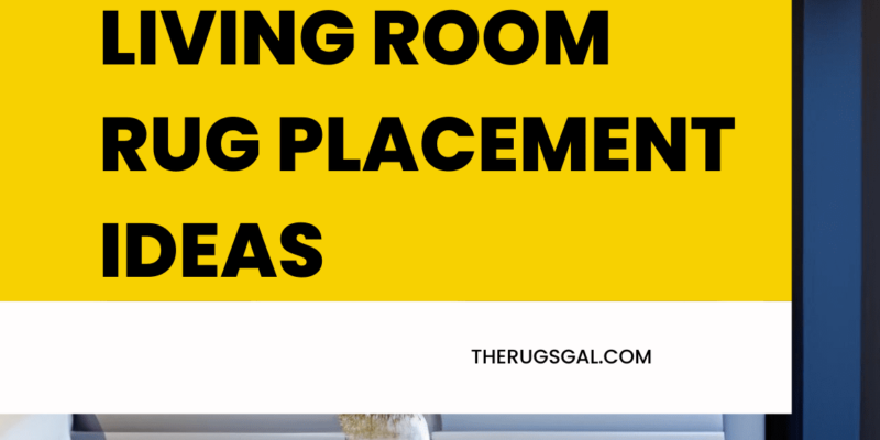 Living Room Rug Placement Ideas: 5 Tips you Should Know