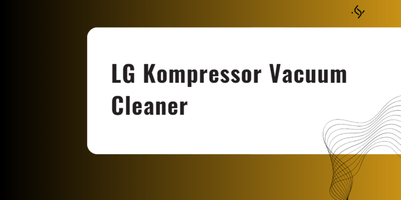 LG Kompressor Vacuum Cleaner