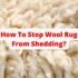How To Vacuum Hand Knotted Wool Rug