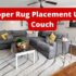 Rug Under Couch Rules